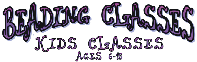 Beading Class - Kids Classes ages 6-15